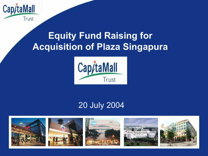 equity fund raising for acquisition of plaza singapura