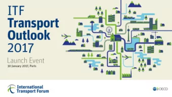 1  I n OECD, transport  rem ains the sector w ith the fastest-grow ing CO 2  em issions  2 The per