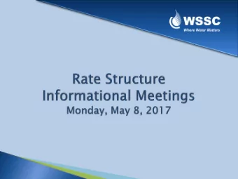 WSSC At  At A  A Glance  ce  2 Water Filtration Plants  6 Wastewater Treatment  Plants (WWTP)