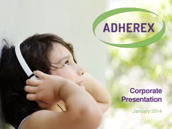 Presentation  January 2014  Safe Harbor Statement  During the course of this presentation we will