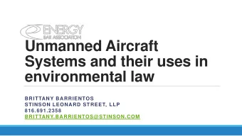 Unmanned Aircraft  Systems and their uses in environmental law  BRITTANY BARRIENTOS  STINSON