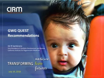 GWG QUEST  Recommendations  Gil R Sambrano  Vice President of  Portfolio Development and Review