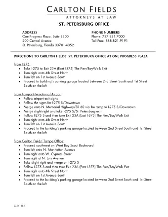 ST. PETERSBURG OFFICE  ADDRESS  PHONE NUMBERS  One Progress Plaza, Suite 2300  Phone: 727.821.7000