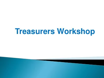 Treasurers Workshop  Welcome to our Treasurers Workshop  Housekeeping  A little about me