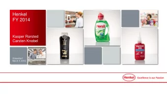 FY 2014  Kasper Rorsted  Carsten Knobel  Dsseldorf  March 4, 2015  Disclaimer  This information