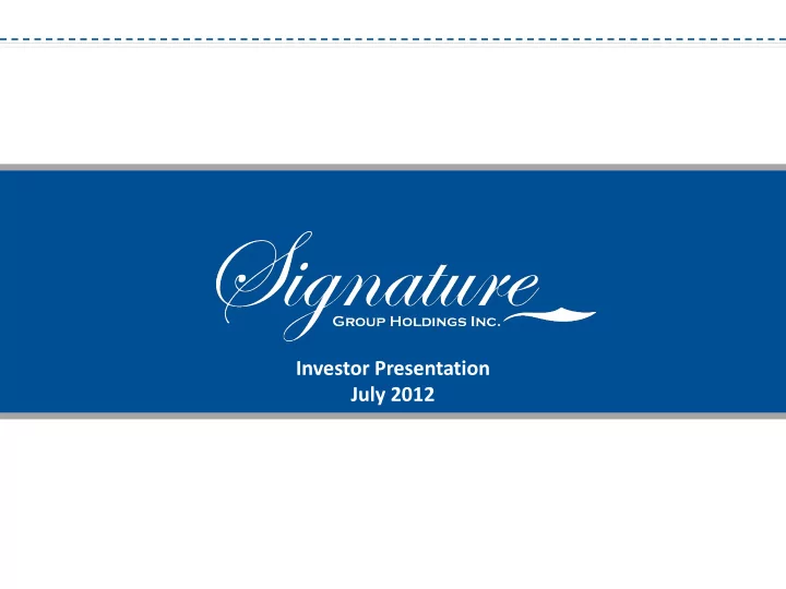 investor presentation july 2012 private and confidential