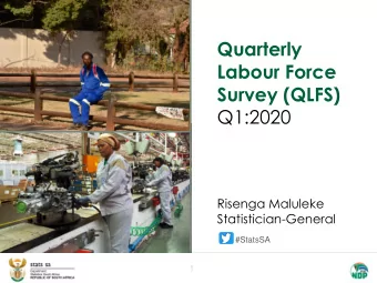 Quarterly  Labour Force  Survey (QLFS)  Q1:2020  Risenga Maluleke  Statistician-General  #StatsSA