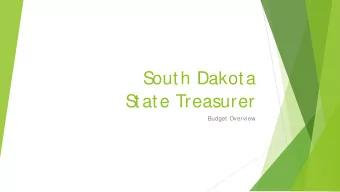 S  outh Dakota  S  tate Treasurer  Budget Overview  New S  taff    FINANCIAL SERVICES STAFF