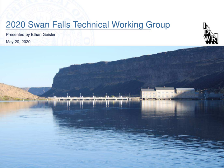 2020 swan falls technical working group