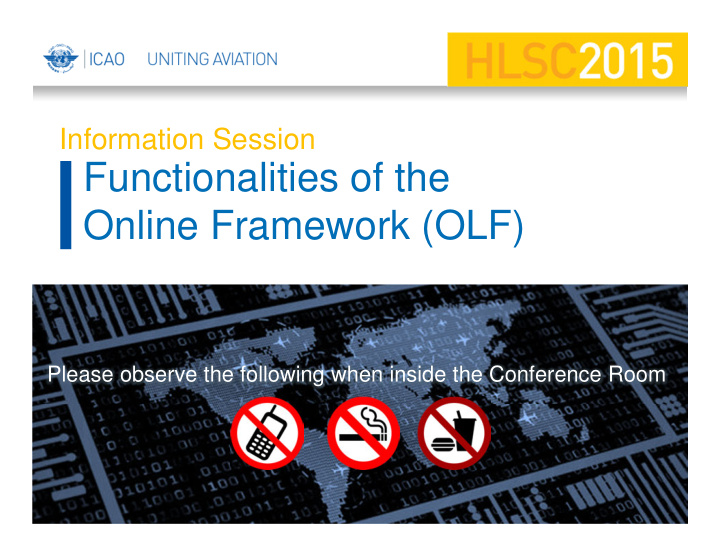 functionalities of the online framework olf