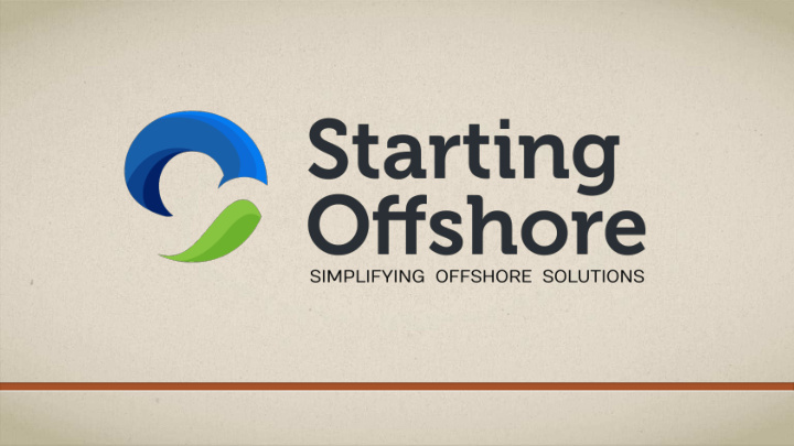 about starting offshore