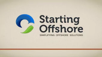 ABOUT STARTING OFFSHORE :  We care about your success. Our main target is to build reliable,