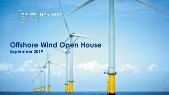 Offshore Wind Open House  September 2019  Agenda  Welcome  NYSERDA Overview  Empire Wind