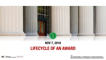 LIFECYCLE OF AN AWARD  AGENDA  Welcome and introductions  Kim Mann, Manager, Research