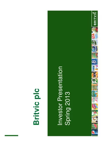 Britvic plc  Spring 2013  Agenda    Update on proposed merger with AG Barr PLC    Near-term
