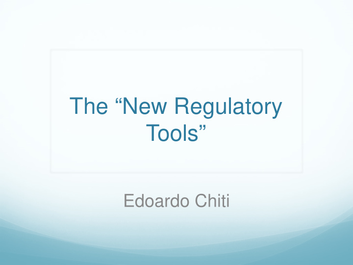 the new regulatory tools