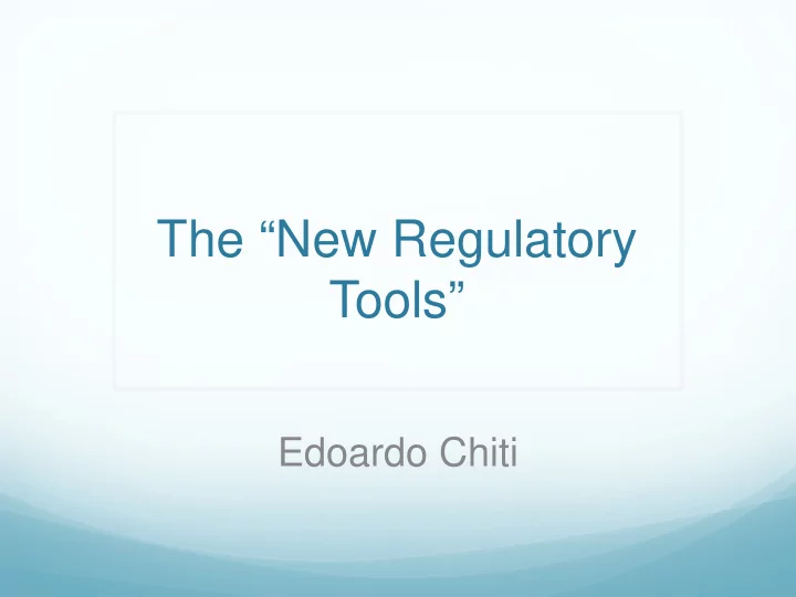 the new regulatory tools