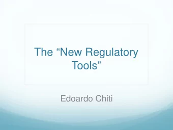 The New Regulatory  Tools  Edoardo Chiti  Purpose  Does the EBA establishing Regulation