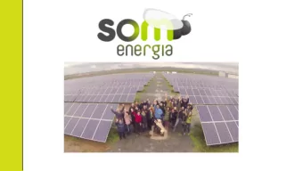 Who are we?   Som Energia is a non-profit green energy consumption cooperative. Our main