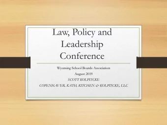 Leadership  Conference  Wyoming School Boards Association  August 2019  SCOTT KOLPITCKE