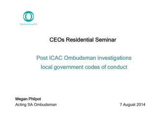 CEOs Residential Seminar  CEOs Residential Seminar  Post ICAC Ombudsman investigations  Post ICAC