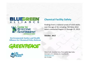 Chemical Facility Safety  Findings from a national survey of 1010 adults  over the age of 18,