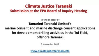 Climate Justice Taranaki  Submission at the EPA Board of Inquiry Hearing  In the matter of