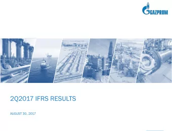 2Q2017 IFRS RESULTS  AUGUST 30, 2017  1  2Q2017 IFRS RESULTS Alexander Ivannikov  Head of