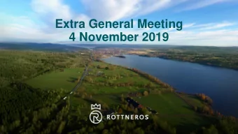 Extra General Meeting  4 November 2019  ROTTNEROS IN BRIEF  OMSTTNING 2 260 MSEK  SALES 2 360