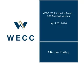 Michael Bailey  Meeting Plan    Presentation on Report Highlights    Remarks by the WECC