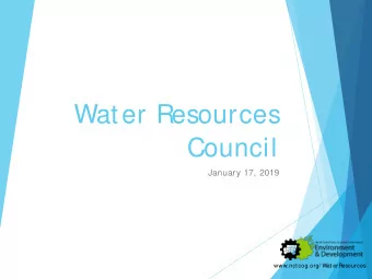 Water Resources  Council  January 17, 2019  www.nct cog.org/ Wat erResources  1. Welcome and