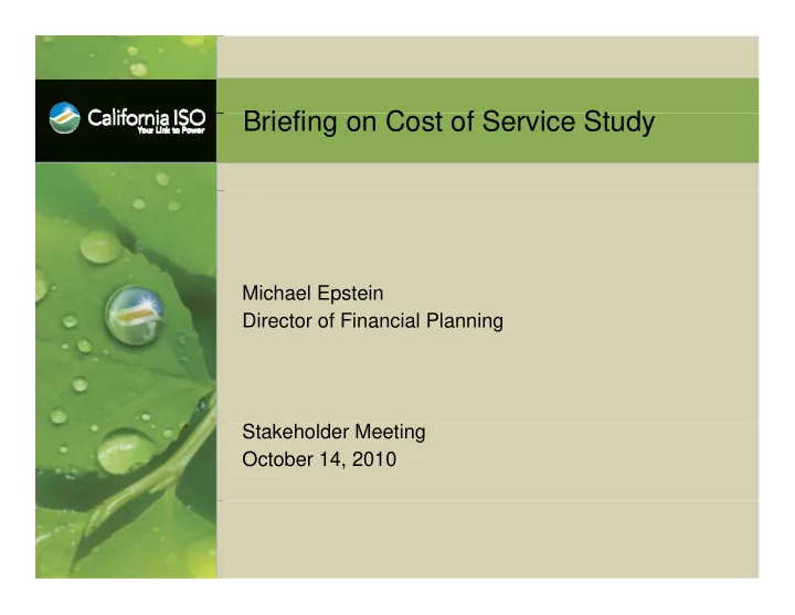 briefing on cost of service study b i fi c t f s i st d