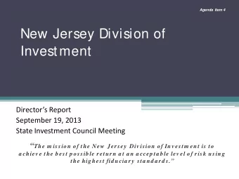 New Jersey Division of  Investment  Directors Report  September 19, 2013  State Investment