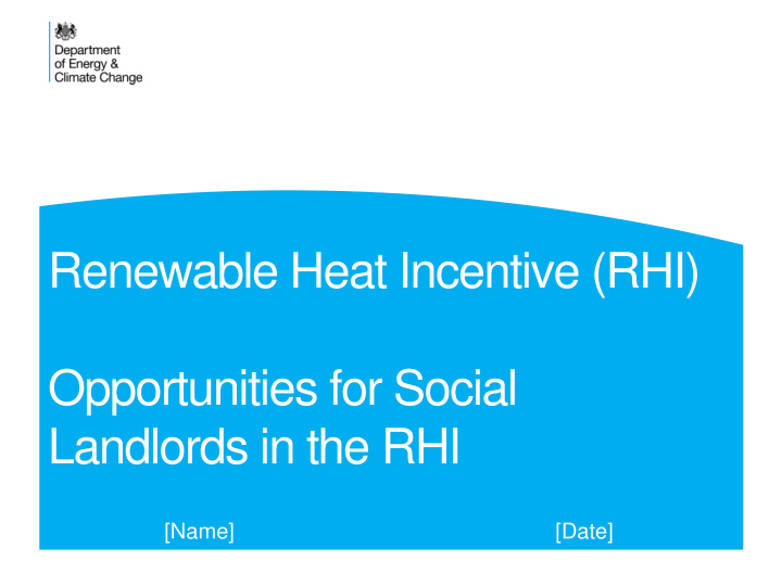 opportunities for social landlords in the rhi name date