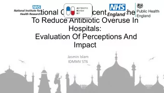 A National Quality Incentive Scheme  To Reduce Antibiotic Overuse In  Hospitals:  Evaluation Of
