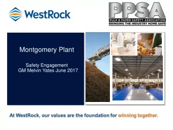 Montgomery Plant  Safety Engagement  GM Melvin Yates June 2017  Montgomery Alabama Westrock Team
