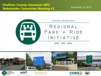 Chatham CountySavannah MPC  November 12, 2013  Stakeholder Committee Meeting #1  Connetics