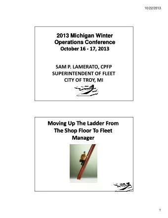 Moving Up The Ladder From  Moving Up The Ladder From  The Shop Floor To Fleet  The Shop Floor To