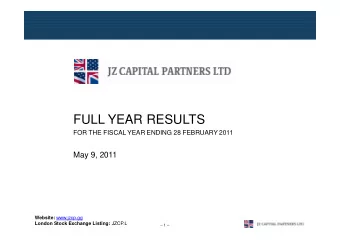 FULL YEAR RESULTS  FOR THE FISCAL YEAR ENDING 28 FEBRUARY 2011  May 9, 2011 Website: www.jzcp.gg