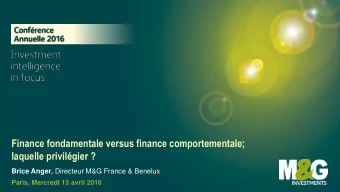 laquelle privilgier ? Brice Anger, Directeur M&amp;G France &amp; Benelux  Paris, Mercredi 13
