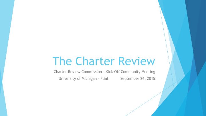 the charter review