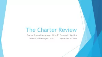 The Charter Review  Charter Review Commission - Kick-Off Community Meeting University of Michigan