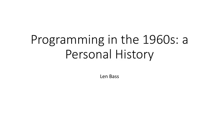 programming in the 1960s a personal history