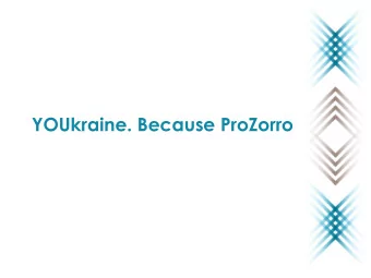 YOUkraine. Because ProZorro  Public procurement was a synonym of corruption  In 2015 Ukraine ranked