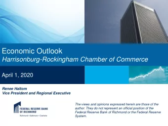 Economic Outlook  Harrisonburg-Rockingham Chamber of Commerce  April 1, 2020  Renee Haltom  Vice