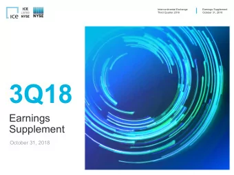 3Q18  Earnings  Supplement  October 31, 2018  FORWARD-LOOKING STATEMENTS AND LEGENDS  CAUTIONARY