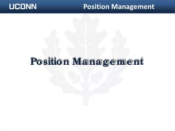 Position Manage me nt  Position Management  Age nda  Overview of Position Management