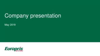 Company presentation  May 2019  Disclaimer  This presentation has been produced by Europris ASA