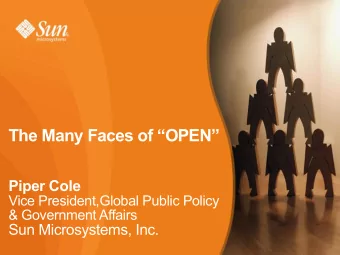 The Many Faces of OPEN  Piper Cole  Vice President,Global Public Policy  &amp; Government