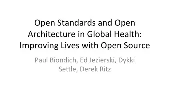Open  Standards  and  Open    Architecture  in  Global  Health: